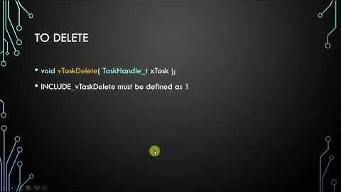RTOS: Session13, FreeRtos: Tasks