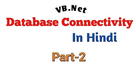 Connection class in ADO.Net|connecting windows form with database