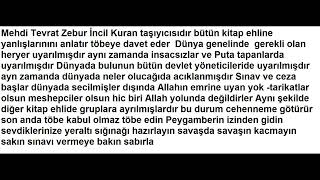 MEHDİ TEVRAT ZEBUR İNCİL KURAN TAŞIYICISIDIR