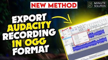 How to Export Audacity Recording in OGG Format 2024