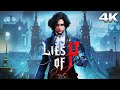 LIES OF P All Cutscenes (Full Game Movie) 4K 60FPS Ultra HD