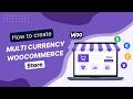 How to Create Multi Currency WooCommerce Store with Easy Currency