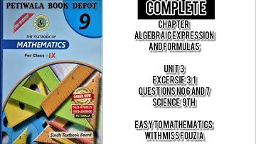 sindh text book Unit 3 excersie 3.1 Chapter Algebraic Expression and formulas Q 6 and 7 science 9th