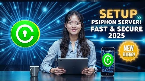 How to Create & Setup Psiphon Server on Open Custom VPN | fast speed