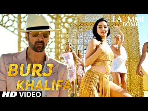 Laxmmi Bomb : Burj Khalifa | Akshay Kumar | Kiara Advani | Ji karda Dila Du Tenu Burj Khalifa Song