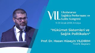 Prof. Dr. Hasan Hüseyin Yildirim - Vii. Uluslararası Sağlıkta Performans Ve Kalite Kongresi