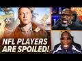 Unc &amp; Ocho REMIND today's NFL players how SPOILED they are after report card COMPLAINTS! | Nightcap