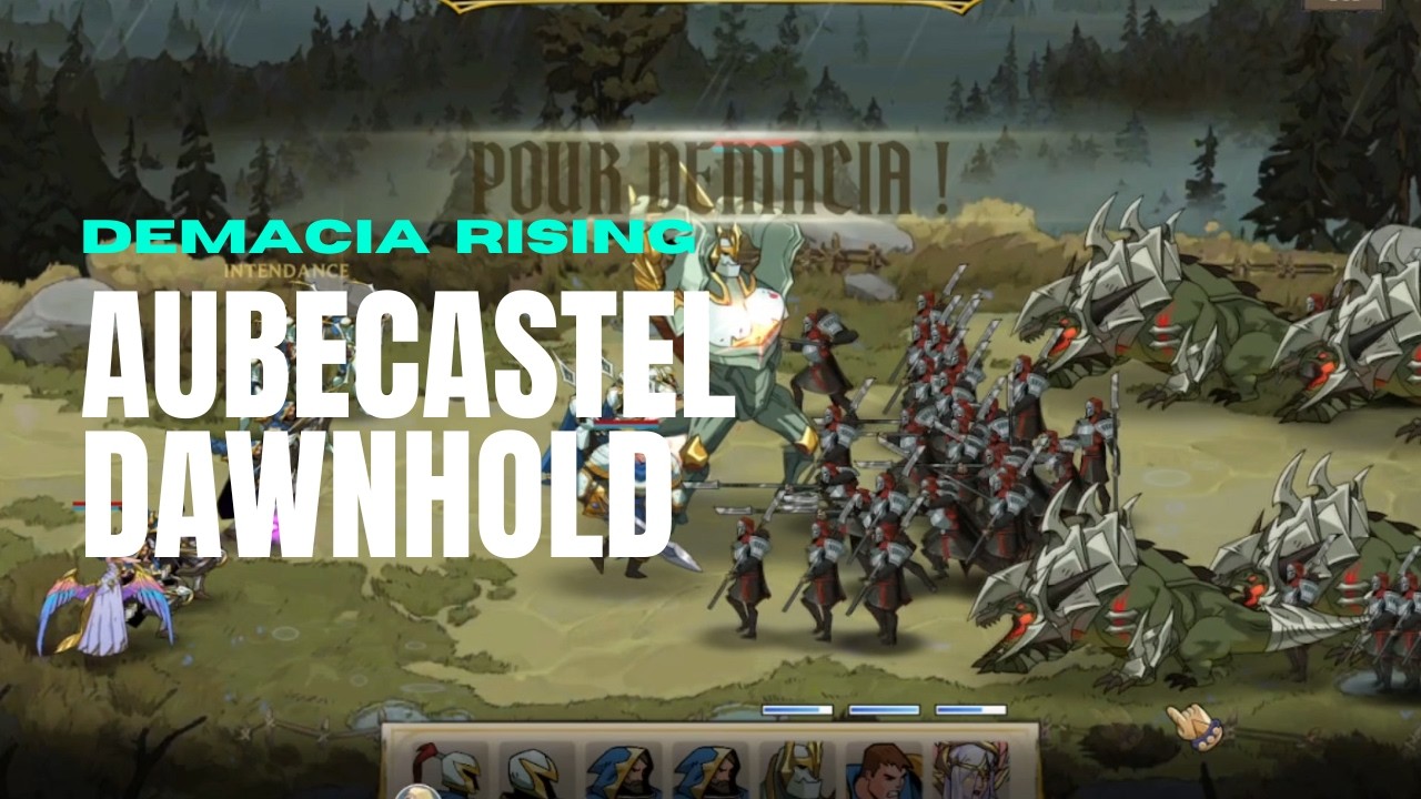 Comment battre Aubecastel (DawnHold) dans Demacia Rising # ...