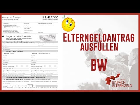 Elterngeld Antrag ausfüllen - Baden Württemberg