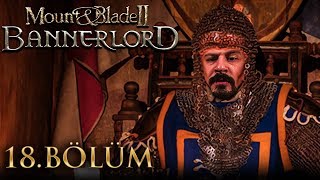 İmparatorluk Savaşlari Başladi Mount And Blade 2 Bannerlord Türkçe Bölüm 18