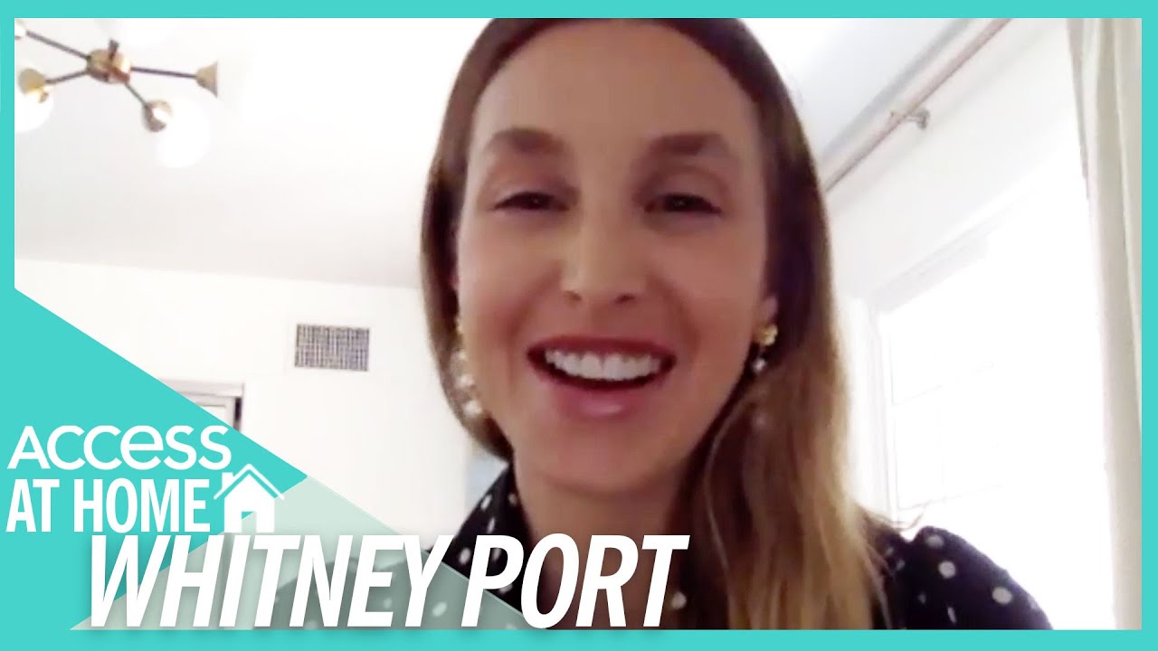 Whitney Port Reveals How 'Mom Guilt' Has Shifted In Quarantine | #AccessAtHome