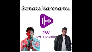 Semata Karenamu - Cover by Yan Joshua (Lyric)