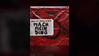 UX  x HASH x TAMARA SCHATZ - MACH MEIN DING (Official Audio)