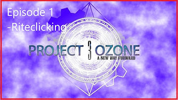 Project Ozone 3: Mythic Mode | Ep 1: Starting Out!