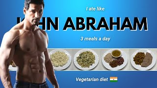 I Tried ' JOHN ABRAHAM ' vegetarian diet plan for a day ( SHOCKING !! )