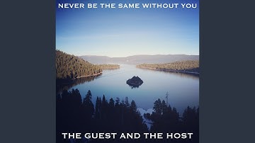 Never Be The Same Without You