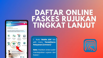 Cara Daftar Online Faskes Rujukan Tingkat Lanjut di Mobile JKN BPJS Kesehatan