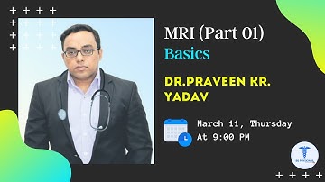 MRI (Part-1) Basics