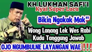 KH LUKMAN SAFI'I Kyai Paling Lucu Bikin Ngakak Mak