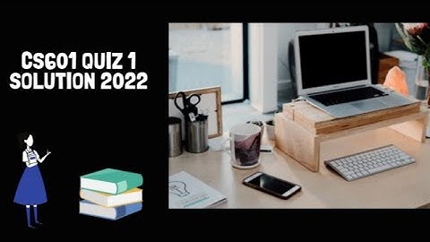 CS601 quiz 1 solution 2022#solution #vu