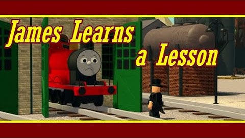 James Learns a Lesson | Tfan Remakes