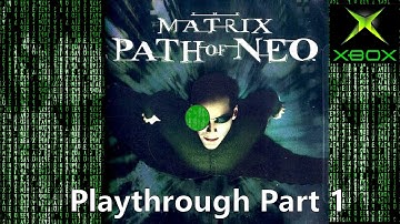 The Matrix: Path of Neo | Gameplay with MoonStorm3d | Part 1