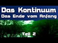 Teil 2: Alles normal - Das Ende vom Anfang - Das Kontinuum [Hörspielserie]