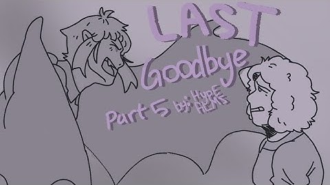 Last Goodbye Map (part:5)
