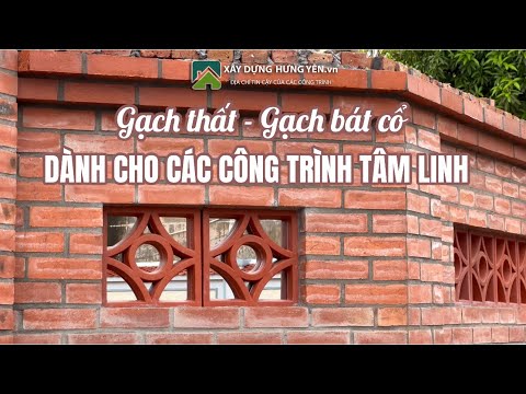 Gạch Thất Cổ - Gạch Bát Cổ Dùng Cho Các Công Trình Tâm Linh