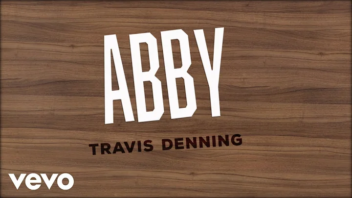 Travis Denning - ABBY (Official Lyric Video)