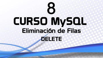 Curso MySQL 8: Eliminación de Filas