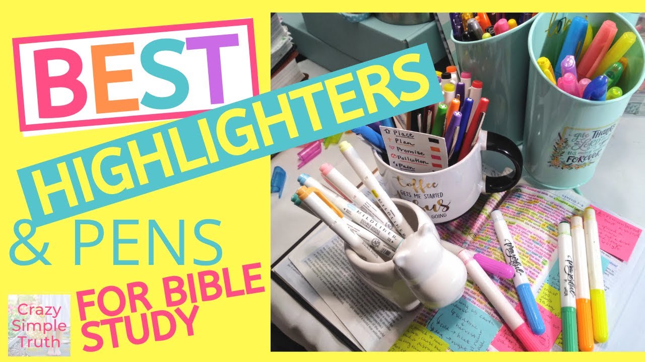 Bible (Study) Highlighters & Pens- My Favs 