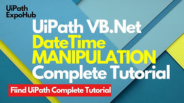 UiPath VB.Net Complete Tutorial (System DateTime)