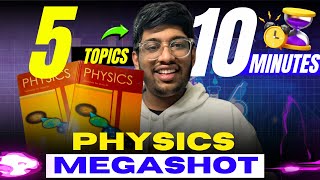 5 TOPICS in 10 Mins🔥| 20 marks✅| Physics MegaShot