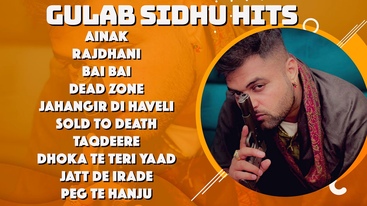 Gulab Sidhu All New Hits Punjabi Songs Gulab Sidhu Hits Songs Jukebox