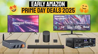 🔥😮 Best Early Amazon Prime Day Deals 2025 😮 Save Now on Fire TV, Amplifiers, Monitor & Soundbar