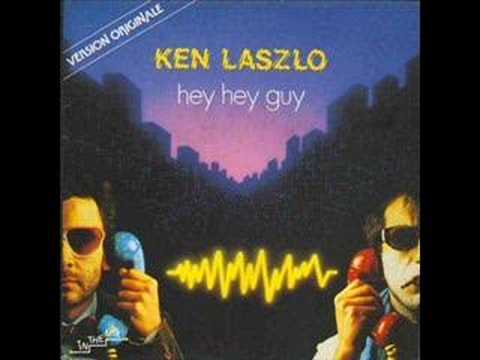 Ken Laszlo   Hey Hey Guy best audio