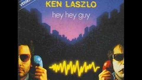Ken Laszlo - Hey Hey Guy (best audio)