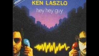 Ken Laszlo - Hey Hey Guy (best audio)