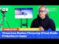 Virtual line studios pioneering virtualstudio production in japan