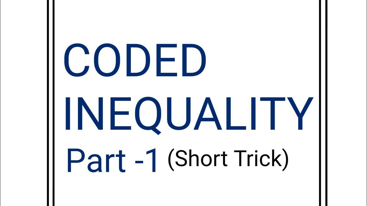 CODED INEQUALITIES MAGIC BOX TRICK 2 MINS 5 MARKS YouTube