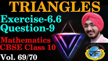 TRIANGLES | OPTIONAL EXERCISE 6.6 QUESTION-9 | Maths Class 10 | Vol. 69/70
