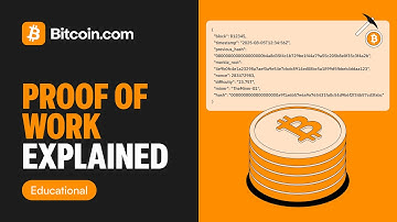 What is Proof of Work (PoW)? | Why Bitcoin Uses it for Security & Decentralization