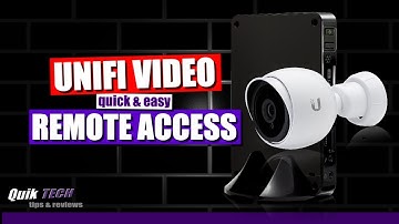Unifi Video Quick & Easy Remote Access
