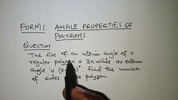 FORM 1 MATH: Angle properties of regular polygons.