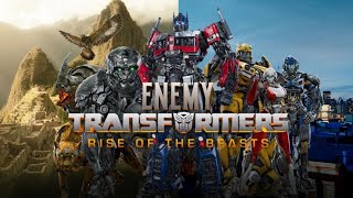 Transformers: Rise of the Beats •Enemy Imagine Dragons MV