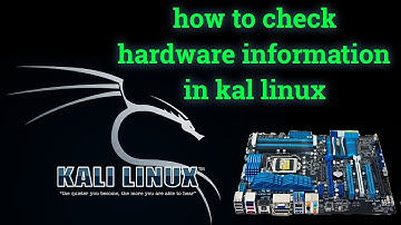 how to check hardware information in kal linux || BY- Prashant Ardeshana