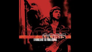 Oasis - Familiar to Millions (FULL ALBUM) - YouTube