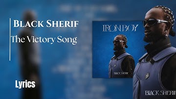 Black Sherif   The Victory Song [Official Lyrics]