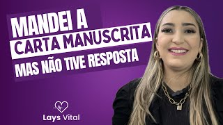 Mandei a carta manuscrita, mas não tive resposta… E agora?